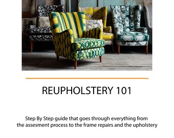 Reupholstery Guide For Beginner Woodworkers Chairs, Sofas & Couches PDF