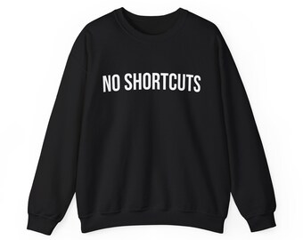 Men's Soccer Crewneck Sweatshirt, No Shortcuts, Football Fan Gift for Him, Motivational Soccer Pullover, Futbol Crewneck