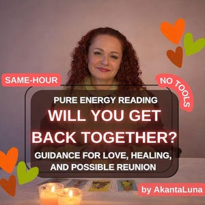 Może przedstawiać: Obraz promujący usługę czytania czystej energii. Tekst brzmi "WILL YOU GET BACK TOGETHER?" z poradami dotyczącymi miłości, uzdrowienia i możliwego ponownego spotkania. Obraz zawiera również tekst "SAME-HOUR" i "NO TOOLS".