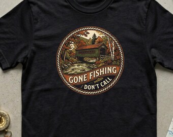 Gone Fishing Don't Call T-Shirt, Outdoorsy Angler Tee