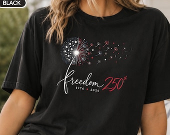 4th of July shirt, Freedom 250 Shirt | 250th shirt, 250th Anniversary Shirt, Comfort Colors, America Shirt, Fireworks Shirt, USA 1776 tee