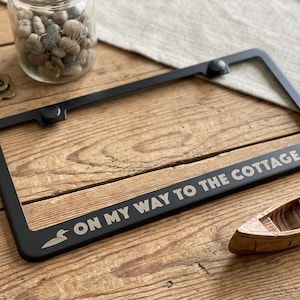 On My Way To The Cottage License Plate Cover