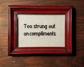 pics I Might Be Too Strung Out On Compliments Lyrics etsy