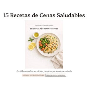 Recetas Saludables para Cenar | Libro de Cocina PDF | 15 Recetas Saludables | Recetario Imprimible | Cena Fácil Entre Semana
