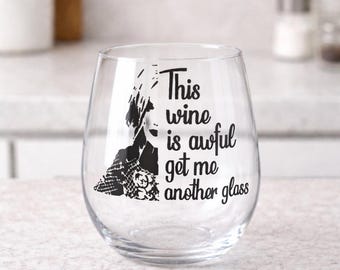 This Wine is Awful Get me Another Glass