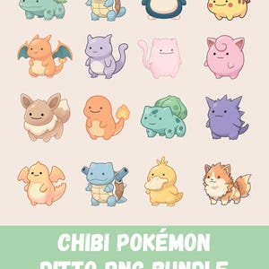 May include: A collection of chibi-style Pokémon characters in various colors, including Bulbasaur, Squirtle, Pikachu, and others. The image has a light beige background and includes the text "CHIBI POKÉMON DITTO PNG BUNDLE" in a green rectangle.