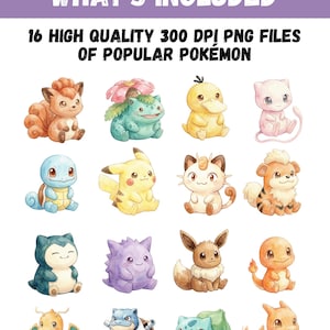 May include: A digital art print featuring 16 watercolor illustrations of popular Pok&eacute;mon characters. The image includes text that reads "WHAT'S INCLUDED" and "16 HIGH QUALITY 300 DPI PNG FILES OF POPULAR POK&Eacute;MON". The Pok&eacute;mon are in various colors.