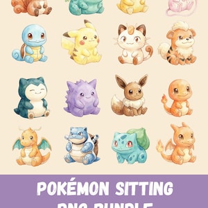 May include: Watercolor illustrations of various Pok&eacute;mon characters in a sitting pose. The image features a collection of colorful creatures, including Pikachu, Squirtle, and Bulbasaur. The text "Pok&eacute;mon Sitting PNG Bundle" is displayed at the bottom.