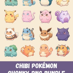 May include: A collection of sixteen chibi-style Pokémon characters in various colors. The image includes Bulbasaur, Squirtle, Pikachu, Eevee, and others. The text at the bottom reads "Chibi Pokémon Chonky PNG Bundle."