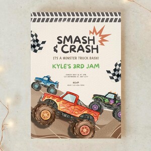 May include: A party invitation with a monster truck theme. The invitation features the text "SMASH & CRASH" and "KYLE'S 3RD JAM". It includes illustrations of monster trucks in red, blue, and green, along with checkered flags.