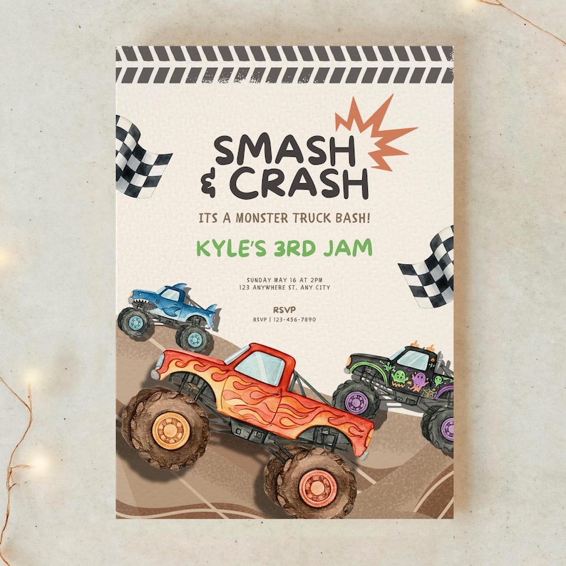 May include: A party invitation with a monster truck theme. The invitation features the text "SMASH & CRASH" and "KYLE'S 3RD JAM". It includes illustrations of monster trucks in red, blue, and green, along with checkered flags.
