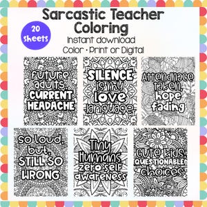 Peut inclure: Un téléchargement numérique d'un livre de coloriage intitulé "Sarcastic Teacher Coloring". La couverture présente six pages à colorier en noir et blanc avec des phrases humoristiques telles que "Future Adults, Current Headache".