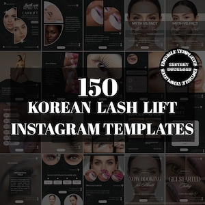 Könnte beinhalten: Eine Sammlung von 150 Instagram-Vorlagen für koreanisches Wimpernlifting. Die Vorlagen zeigen Bilder von Augen, Wimpernliftings und Vorher-Nachher-Vergleichen. Der Text enthält "Korean Lash Lift" und "Instagram Templates". Das Design ist dunkel mit weißem Text.