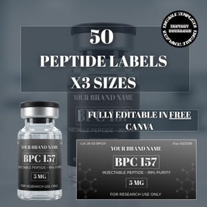 May include: Image of a vial with a label stating "BPC 157 Injectable Peptide - 99% Purity 5 MG For Research Use Only." The image also includes the text "50 Peptide Labels X3 Sizes Fully Editable in Free Canva."