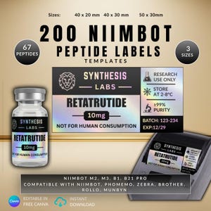 May include: A digital template set for 200 Niimbot peptide labels featuring a glass vial with a holographic label reading Synthesis Labs Retatrutide 10mg. Includes sizes 40x20mm, 40x30mm, and 50x30mm. Compatible with Niimbot, Phomemo, Zebra, Brother, Rollo, and Munbyn printers.