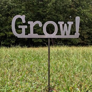 Grow!  Metal Garden Sign- Custom Garden Sign- Free Shipping! Funny Garden Sign- Garden Humor
