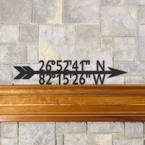 Arrow GPS Coordinate Latitude Longitude Steel Metal Sign – Custom Made Metal Sign – Anniversary Gift – Wedding Gift – Housewarming Gift