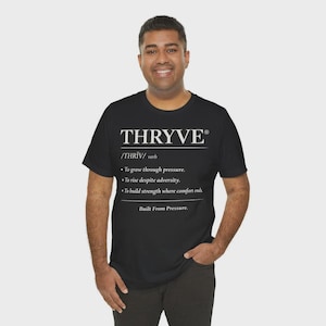 THRYVE Shirt Motivational Streetwear | Resilience Mindset Apparel