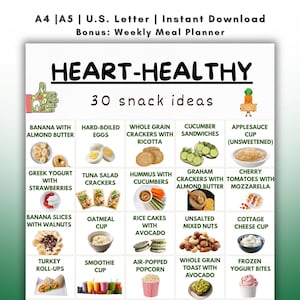 May include: A printable weekly meal planner with the title "Heart-Healthy" and "30 snack ideas." The planner features images of various snack options, including fruits, vegetables, and healthy ingredients. The top of the planner includes the text "A4 | A5 | U.S. Letter | Instant Download Bonus: Weekly Meal Planner."