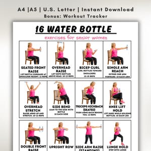 May include: A printable workout guide titled "16 Water Bottle Exercises for Senior Women." The guide includes illustrations and instructions for various exercises, such as seated front raise, overhead raise, and bicep curl. The document is available in A4, A5, and U.S. Letter sizes.