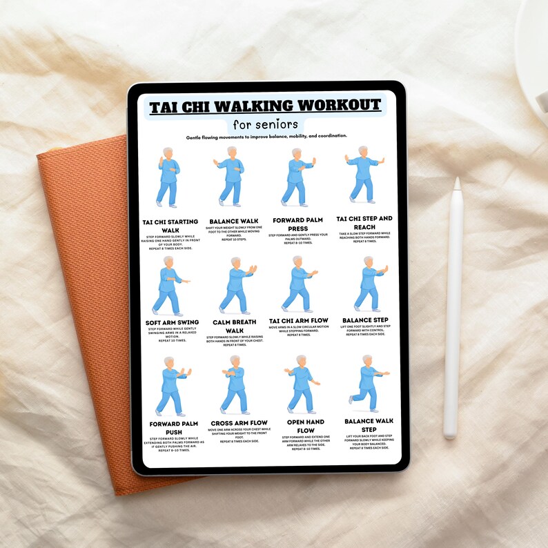May include: A digital tablet shows a "Tai Chi Walking Workout for Seniors" guide. The guide features illustrated figures demonstrating Tai Chi movements, including Balance Walk and Forward Palm Press. An orange notebook and a white stylus are positioned beside the tablet.