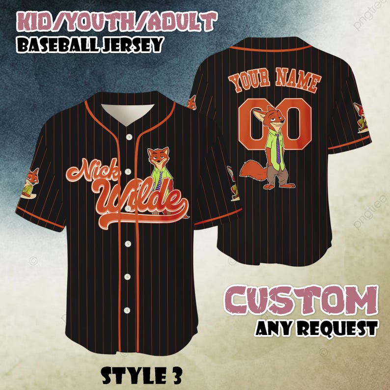 May include: Black baseball jersey with orange pinstripes, featuring "Nick Wilde" text and a fox graphic. The jersey includes the text "YOUR NAME" and "00" on the back, with the words "CUSTOM ANY REQUEST" at the bottom. The jersey is labeled "STYLE 3".