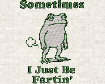 Funny Farting Frog Embroidery Design, Sarcastic Humor Machine Embroidery File, Adult Funny Stitch Pattern, 9 Sizes