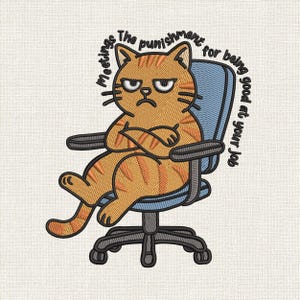 May include: Embroidered patch featuring an orange tabby cat with a grumpy expression, seated in a blue office chair. The text reads "Meetings The punishment for being good at your job."