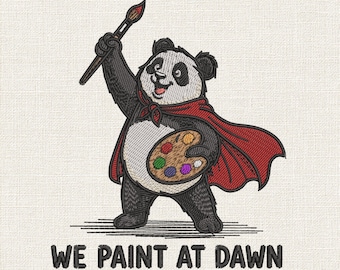 We Paint At Dawn Embroidery Design, Funny Painter Panda Machine Embroidery File,  Funny Art Stitch Pattern, 9 Sizes Included