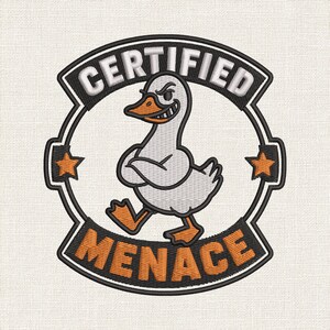 Funny Goose Embroidery Design, Certified Menace Machine Embroidery File, Meme Goose Stitch Pattern, HUS DST Multi Sizes Included