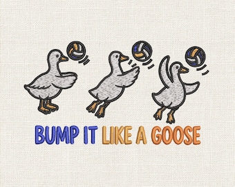 Bump It Like A Goose Embroidery Design, Volleyball Goose Embroidery File, Funny Goose Volleyball Embroidery Pattern, 9 Sizes