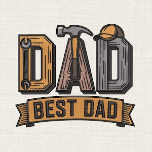 Best Dad Werkzeuge Stickdatei, praktisches Vatergeschenk Maschinenstickmuster - PES HUS