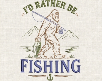 I'd Rather Be Fishing Bigfoot Embroidery Design, Sasquatch Fishing Embroidery File, Funny Fisherman Embroidery Pattern, JEF VP3