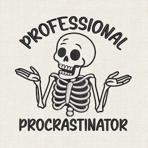 May include: Embroidered design featuring a skeleton with open hands. The text above reads "PROFESSIONAL" and below reads "PROCRASTINATOR" in a black, bold font. The design is on a light beige fabric.