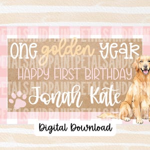 Puede incluir: Descarga digital con un perro golden retriever y el texto "One golden year, Happy First Birthday, Jonah Kate." El diseño incluye un borde de cuadros rosa y blanco y una huella de pata.