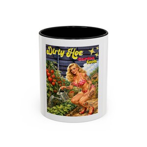 Tazza da caffè con gag femminista Dirty Hoe (11, 15oz) / interno di diversi colori