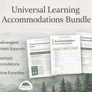May include: A bundle of three printed documents titled "Universal Learning Accommodations Bundle." The documents include a guide, a planning worksheet, and an implementation tracker. The bundle addresses neurodivergent classroom supports, homeschool accommodations, and executive function tools.