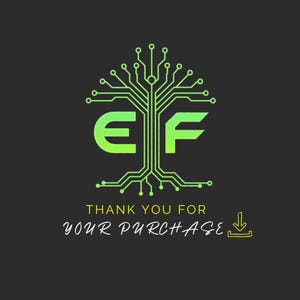 May include: A digital tree logo with the letters "EF" in green, set against a dark gray background. The text "THANK YOU FOR YOUR PURCHASE" is below the logo, with a download icon. The design has a tech or digital theme.