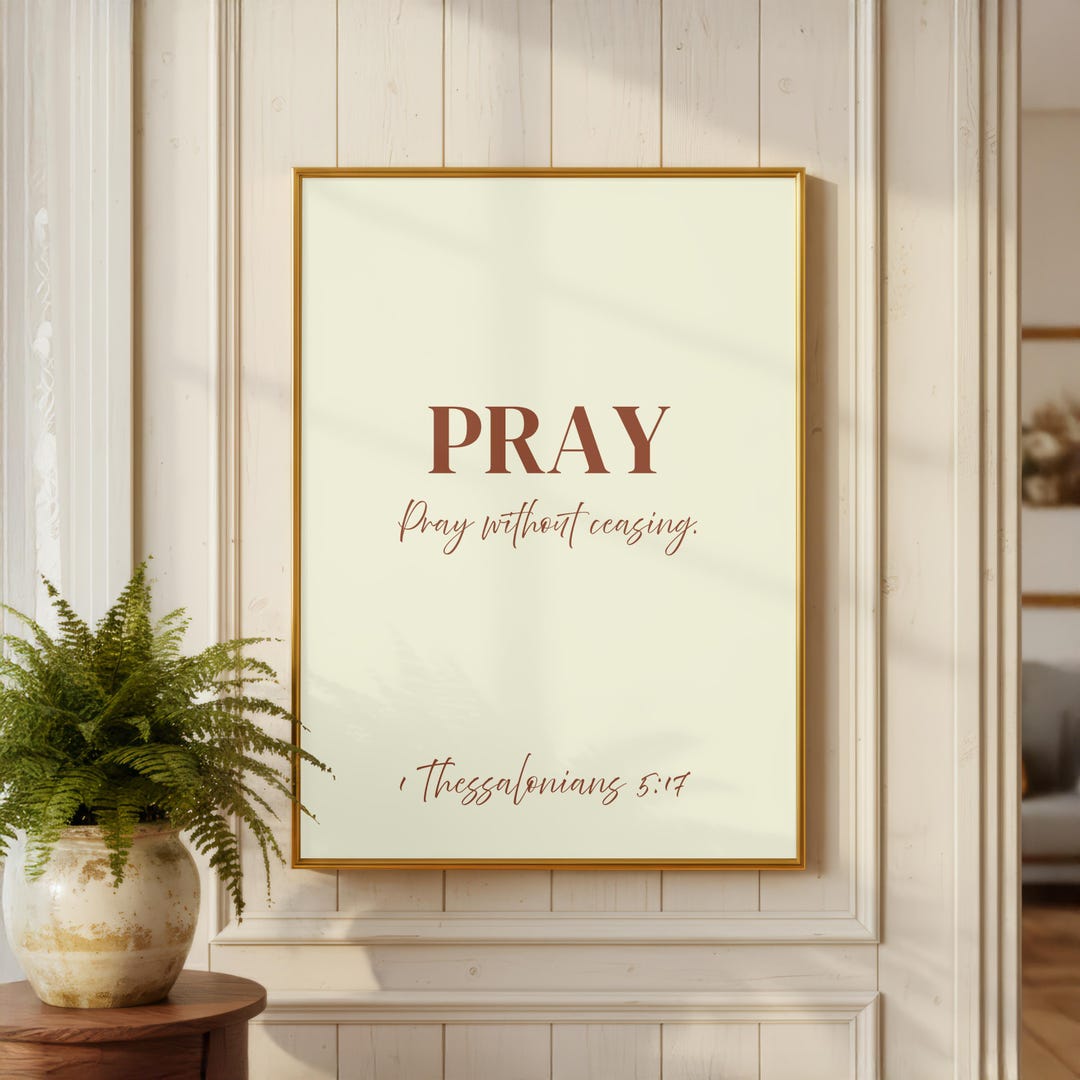 Minimalist Christian Wall Art | Pray Without Ceasing Scripture Print ...