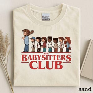 Camiseta Gildan de El Club de las Niñeras, parodia de ciencia ficción de los 80, divertida camiseta de cuello redondo para fans de series de televisión, camiseta de Steve Harrington, regalo para fans de Stranger