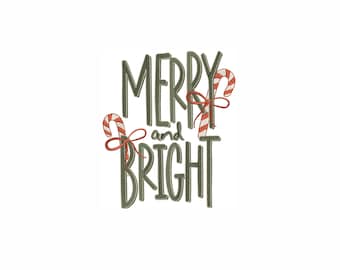May include: An embroidered design featuring the text MERRY and BRIGHT in dark green thread. Two candy canes with red and white stripes are positioned on the left and right sides, each tied with a thin red ribbon bow, creating a festive graphic.