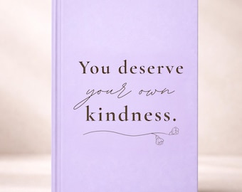 The Daily Hug: "You Deserve Your Own Kindness" Lavender Journal – Hardcover Self Love Notebook for Gratitude & Mindfulness (A5)