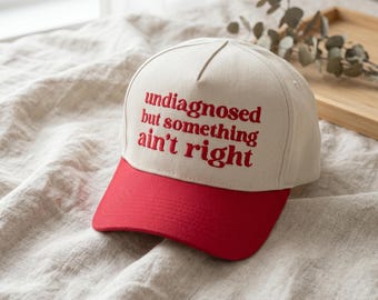 Undiagnosed But Something Ain’t Right Embroidery 2-Tone Hat, Funny Mental Health Trucker Hat, Blue Red Natural Baseball Cap
