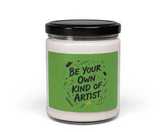 Be Your Own Kind of Artist Candle | Soy Candle, Handwritten Marker Aesthetic