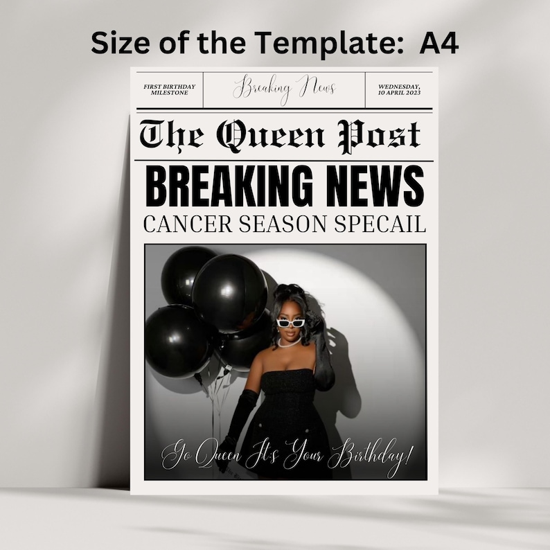 May include: A black and white poster with the headline "BREAKING NEWS" and the text "CANCER SEASON SPECAIL". The poster features a woman in a black dress holding black balloons. The text "Go Queen It's Your Birthday!" is also visible.