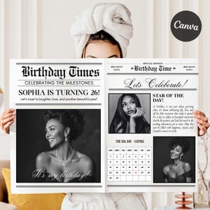 May include: A black and white newspaper-style birthday announcement with the headline "Birthday Times." The announcement features photos, the text "Sophia is turning 26!" and a calendar. The words "It's my birthday!" are also visible.