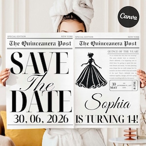 May include: A black and white newspaper-style invitation for a Quinceañera, with the headline "The Quinceanera Post." It features the text "Save the Date" and "Sophia is turning 14!" The date is May 30, 2026.