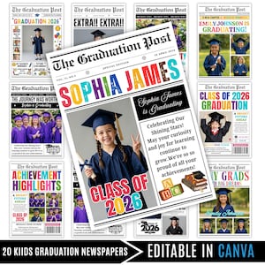 May include: A collection of graduation-themed newspapers. The central newspaper features the headline "SOPHIA JAMES" and "CLASS OF 2026." Other newspapers display headlines like "GRADUATION 2026" and "EMILY JOHNSON IS GRADUATING!" The newspapers are designed for children's graduation.