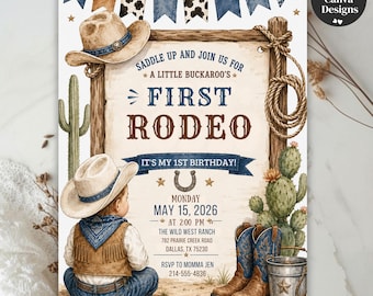 May include: A birthday invitation featuring a child in a cowboy hat and vest, a wooden sign with the text 'Saddle up and join us for a little buckaroo's first rodeo', cacti, a lasso, and cowboy boots, with event details including date and location.