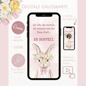 Może przedstawiać: Cyfrowy projekt kartki z życzeniami z królikiem w wianku z kwiatów i różową kokardą. Karta zawiera tekst w języku niemieckim i jest wyświetlana na smartfonie. Dodatkowe elementy projektu to kwiaty i logo Canva.